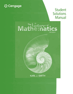 Student Survival and Solutions Manual for Smith's Nature of  Mathematics, 13th