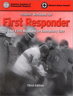 Student Workbook for First Responder: Your First Response in Emergency Care