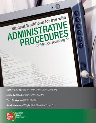 Student Workbook for Use with Administrative Procedures for Medical Assisting - Booth, Kathryn, and Whicker, Leesa, and Wyman, Terri