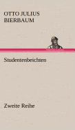 Studentenbeichten. Zweite Reihe