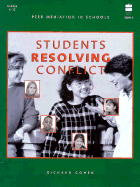 Students Resolving Conflict: Peer Mediation in Schools