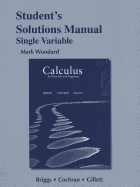 Student's Solutions Manual for Calculus for Scientists and Engineers, Single Variable