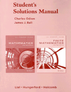 Student's Solutions Manual: Mathematics with Applications and Finite Mathematics with Applications - Odion, Charles, and Ball, James J