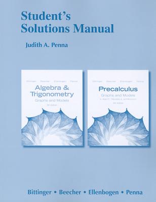 Student's Solutions Manual - Bittinger, Marvin L., and Beecher, Judith A., and Ellenbogen, David J.