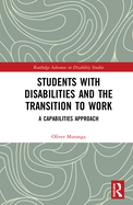 Students with Disabilities and the Transition to Work: A Capabilities Approach