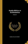 Studia Biblica Et Ecclesiastica; Volume V