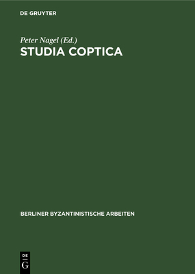 Studia coptica - Nagel, Peter (Editor)