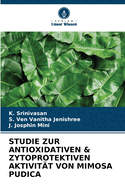 Studie Zur Antioxidativen & Zytoprotektiven Aktivit?t Von Mimosa Pudica