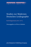 Studien Zur Modernen Deutschen Lexikographie: Auswahl Aus Den Lexikographischen Arbeiten. Erweitert Um Drei Beitrage Von Helene Malige-Klappenbach