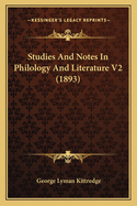 Studies and Notes in Philology and Literature V2 (1893)