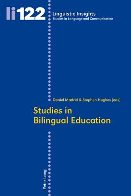 Studies in Bilingual Education - Gotti, Maurizio (Editor), and Madrid Fernandez, Daniel (Editor), and Hughes, Stephen (Editor)