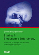 Studies in Biodynamic Embryology: Concept, Selesction and Editing by Konrad Obermeier