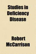 Studies in Deficiency Disease