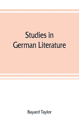 Studies in German literature - Taylor, Bayard