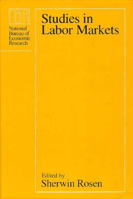 Studies in Labor Markets: Volume 31 - Rosen, Sherwin
