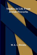 Studies in Life from Jewish Proverbs