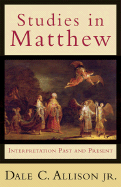 Studies in Matthew: Interpretation Past and Present