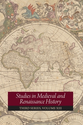 Studies in Medieval and Renaissance History: Volume 13: Volume 13 - Rosenthal, Joel T (Editor), and Szarmach, Paul E (Editor)
