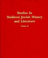 Studies in Medieval Jewish History and Literature, Volume II