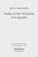 Studies in New Testament Lexicography: Advancing Toward a Full Diachronic Approach with the Greek Language