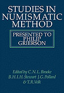 Studies in Numismatic Method: Presented to Philip Grierson