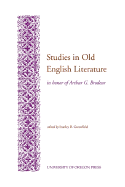 Studies in Old English Literature in Honor of Arthur G. Brodeur - Greenfield, Stanley B (Editor)