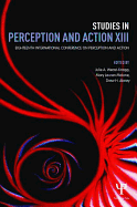 Studies in Perception and Action XIII: Eighteenth International Conference on Perception and Action