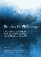 Studies in Philology: Linguistics, Literature and Cultural Studies in Modern Languages