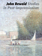 Studies in Postimpressionism - Rewald, John