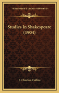 Studies in Shakespeare (1904)