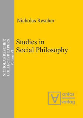 Studies in Social Philosophy - Rescher, Nicholas