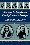 Studies in Southern Presbyterian Theology