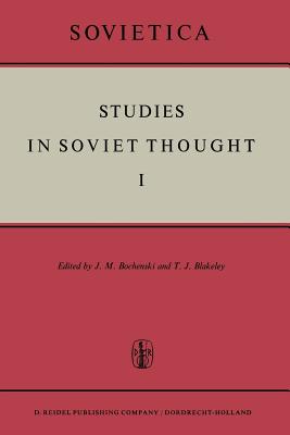 Studies in Soviet Thought - Bochenski, J M (Editor), and Blakeley, J E (Editor)