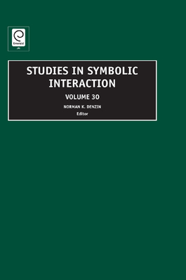 Studies in Symbolic Interaction - Denzin, Norman K. (Editor)