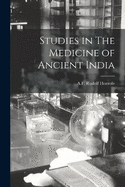 Studies in The Medicine of Ancient India