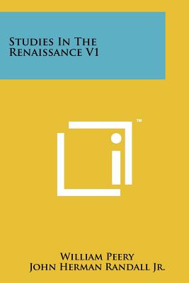 Studies in the Renaissance V1 - Peery, William (Editor), and Randall, John Herman Jr (Foreword by)