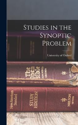 Studies in the Synoptic Problem - University of Oxford (Creator)