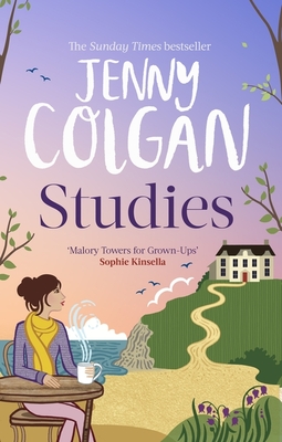 Studies: "just like Malory Towers for grown-ups" - Colgan, Jenny