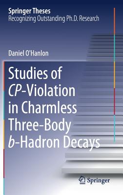 Studies of Cp-Violation in Charmless Three-Body B-Hadron Decays - O'Hanlon, Daniel