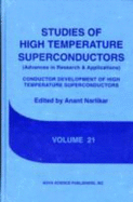 Studies of High Temperature Superconductors: Conductor Development of High Temperature Superconductors