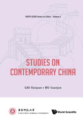 Studies on Contemporary China - Gao, Ruiquan (Editor), and Wu, Guanjun (Editor)