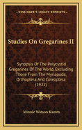 Studies on Gregarines II: Synopsis of the Polycystid Gregarines of the World, Excluding Those from the Myriapoda, Orthoptera, and Coleoptera