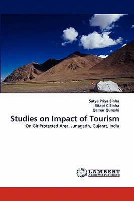 Studies on Impact of Tourism - Sinha, Satya Priya, Dr., and C Sinha, Bitapi, and Qureshi, Qamar