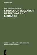 Studies on Research in Reading and Libraries: Approaches and Results from Several Countries