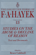 Studies on the Abuse and Decline of Reason, 13: Text and Documents