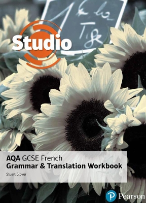 Studio AQA GCSE French Grammar and Translation Workbook - Glover, Stuart