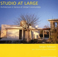 Studio at Large: Architecture in Service of Global Communities - Palleroni, Sergio