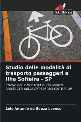 Studio delle modalit? di trasporto passeggeri a Ilha Solteira - SP - de Souza Laveso, Luis Antonio