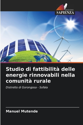 Studio di fattibilit? delle energie rinnovabili nella comunit? rurale - Mutende, Manuel