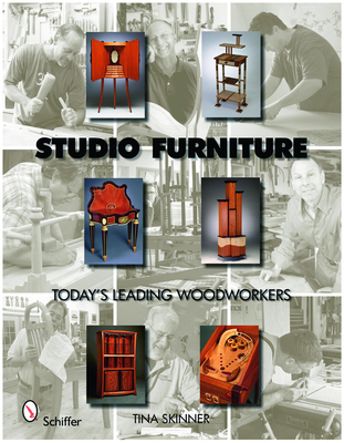 Studio Furniture: Today's Leading Woodworkers - Skinner, Tina, PhD